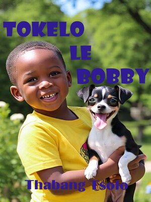 cover image of Tokelo  le  Bobby